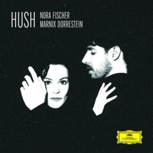 Hush - Nora Fischer en Marnix Dorrestein