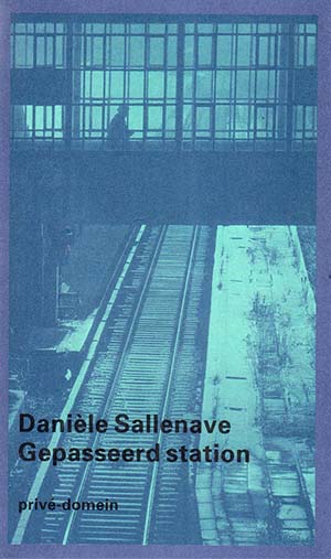 Omslag boek Daniele Sallenave - gepasseerd station