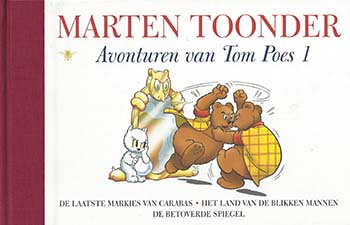 De avonturen van Tom Poes deel 1, door Marten Toonder.