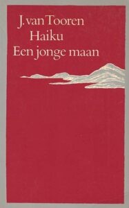 Omslag van het boek 'Haiku, een jonge maan', door J. van Tooren.
