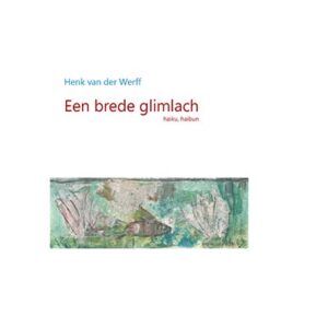Henk van der Werff - Een brede glimlach